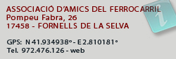 Associació d'Amics del Ferrocarril de les Comarques Gironines, Fornells de la Selva